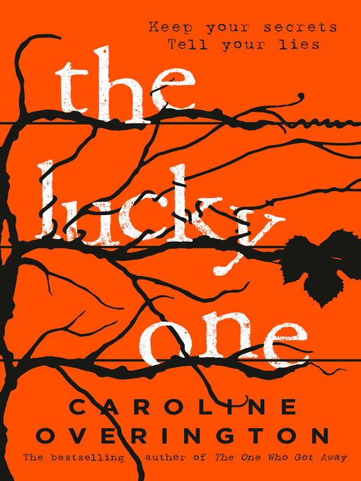 Title details for The Lucky One by Caroline Overington - Available